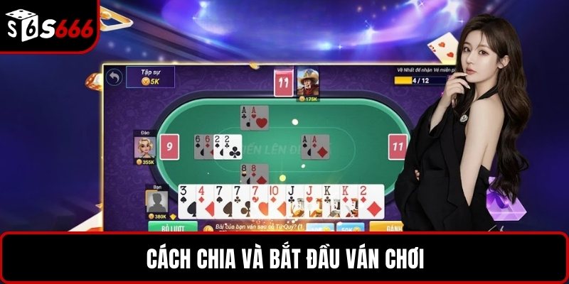 Cách chia và bắt đầu ván chơi