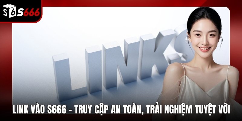 Link vào S666