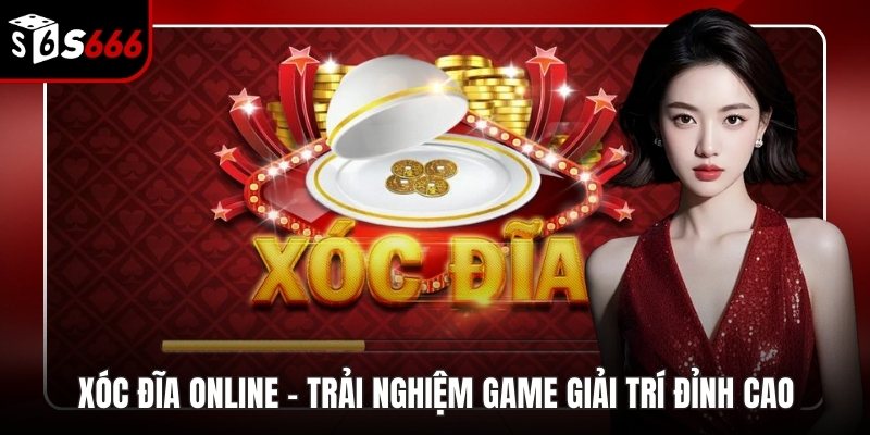 Xóc đĩa online
